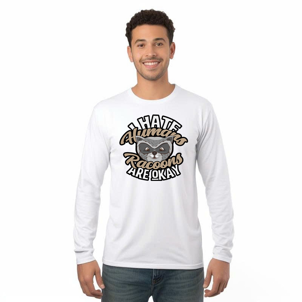 I Hate Human Racoons Are Okay Long Sleeve Shirt Funny Sayings Themed Gifts For Raccoon Lovers Basgiathsweatshirts