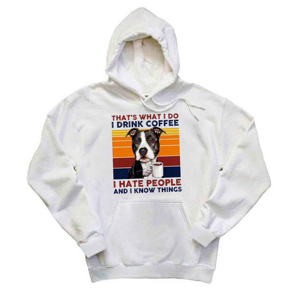 That’s What I Do I Drink Coffee I Hate People Shirt Funny Pitbull Hoodie Gift For Men Basgiathsweatshirts