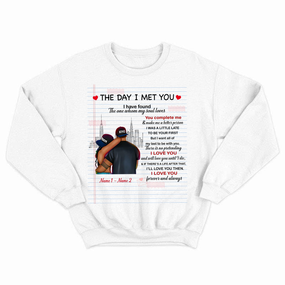 The Day I Met You I Have Found The One Whom My Soul Loves Sweatshirt Matching Shirts For Couples Basgiathsweatshirts