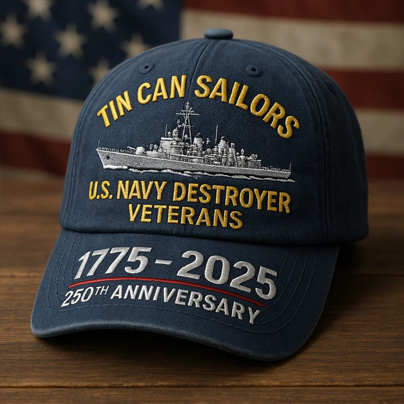 US Navy Destroyer Veterans 1775 2025 250th Anniversary Hat Tin Can Sailors Patriotic Gifts Basgiathsweatshirts