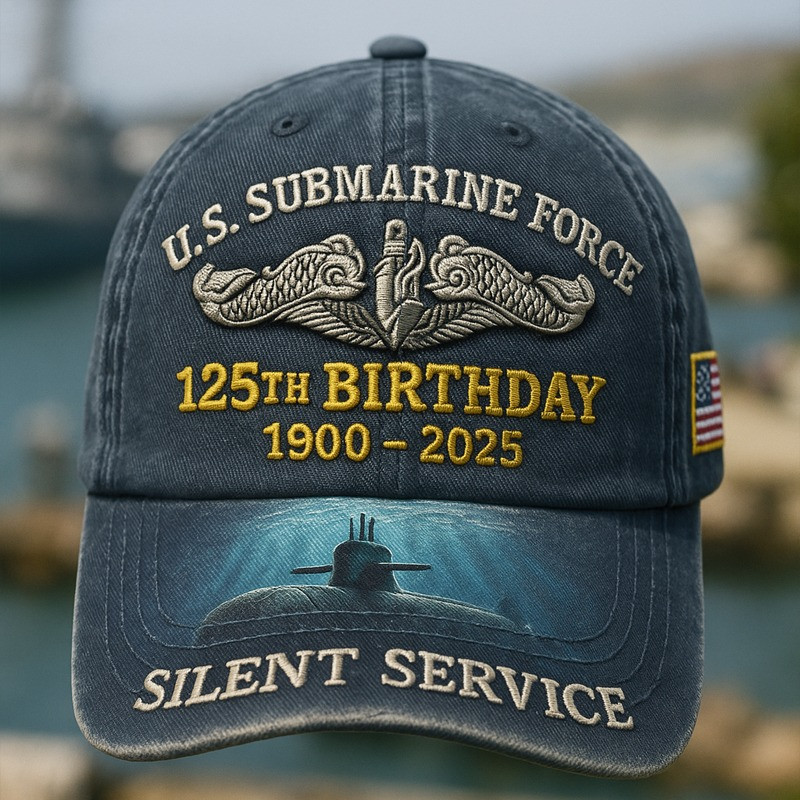 US Submarine Force Veteran 125th Birthday 1900 2025 Hat Silent Service Cap Gifts For Him Basgiathsweatshirts
