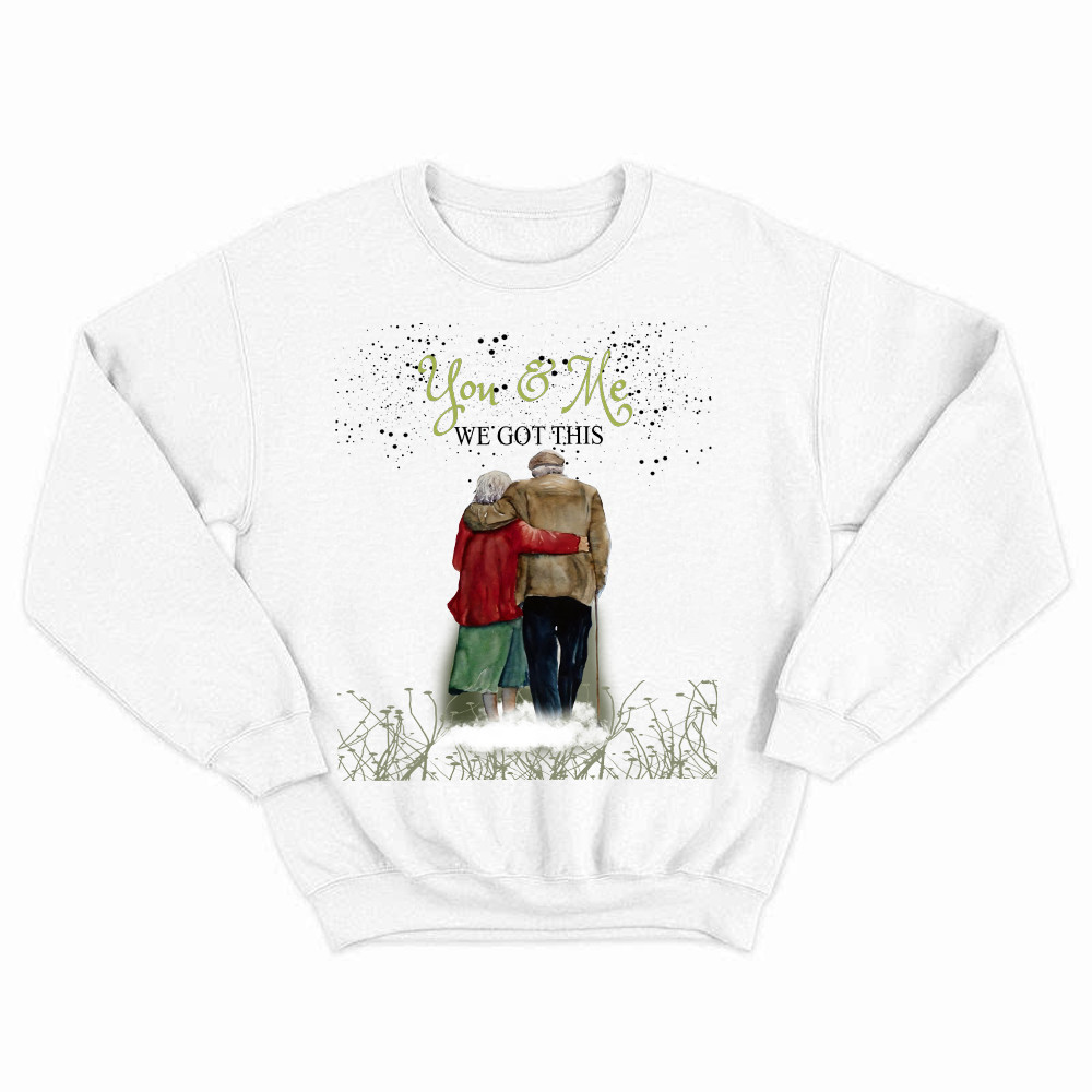You & Me We Got This Shirt Matching Family Sweatshirt Gifts For Grandparents Basgiathsweatshirts