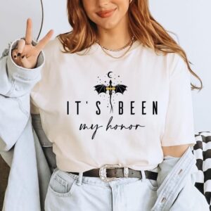 It’s Been My Honor T-Shirt, Fantasy Book Inspired Tee, Unisex Gift for Readers and Fans